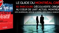 Montréal créatif Les Guides de voyage Ulysse ont un nouveau bébé : le guide du Montréal créatif. Sorti cette semaine, celui-ci nous...