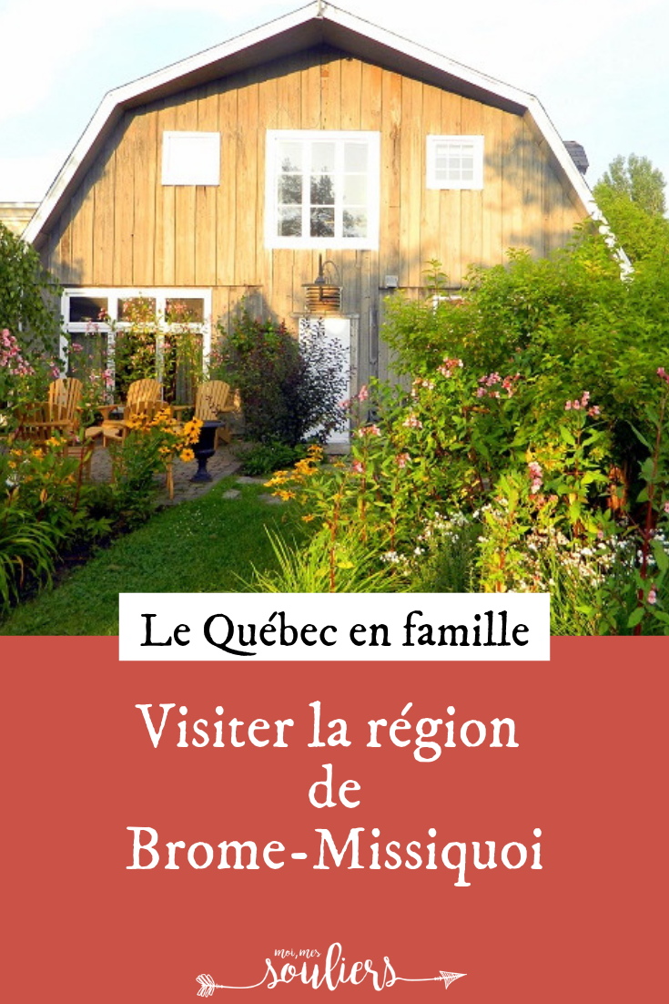 En famille au Québec dans Brome-Missisquoi