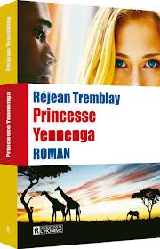 Princesse Yennenga Réjean Tremblay