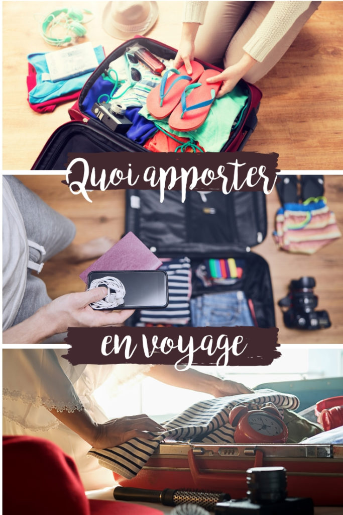 Quoi apporter en voyage