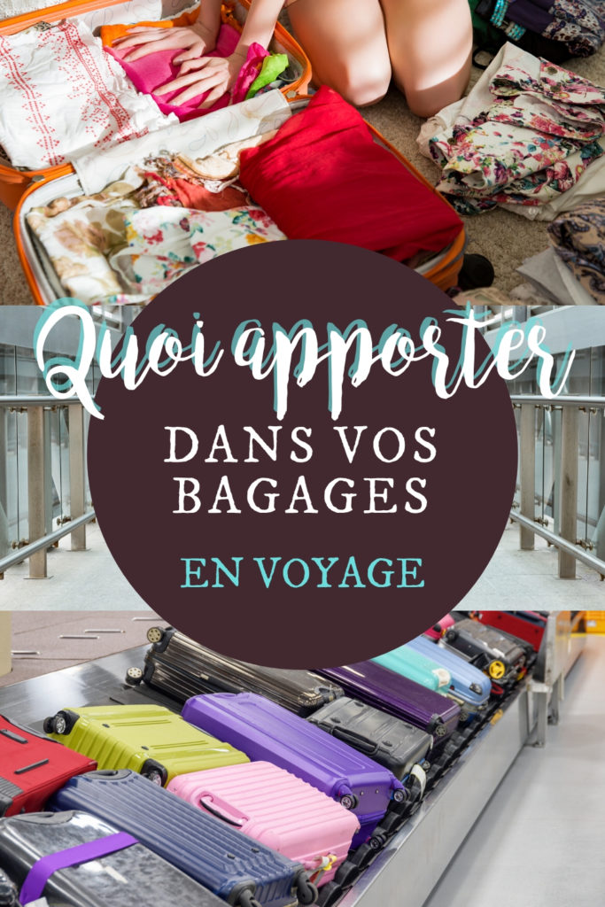 Quoi mettre dans ses bagages