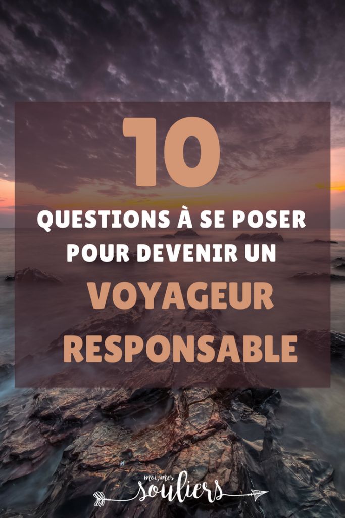 Top 10 questions à se poser pour devenir un voyageur écoresponsable