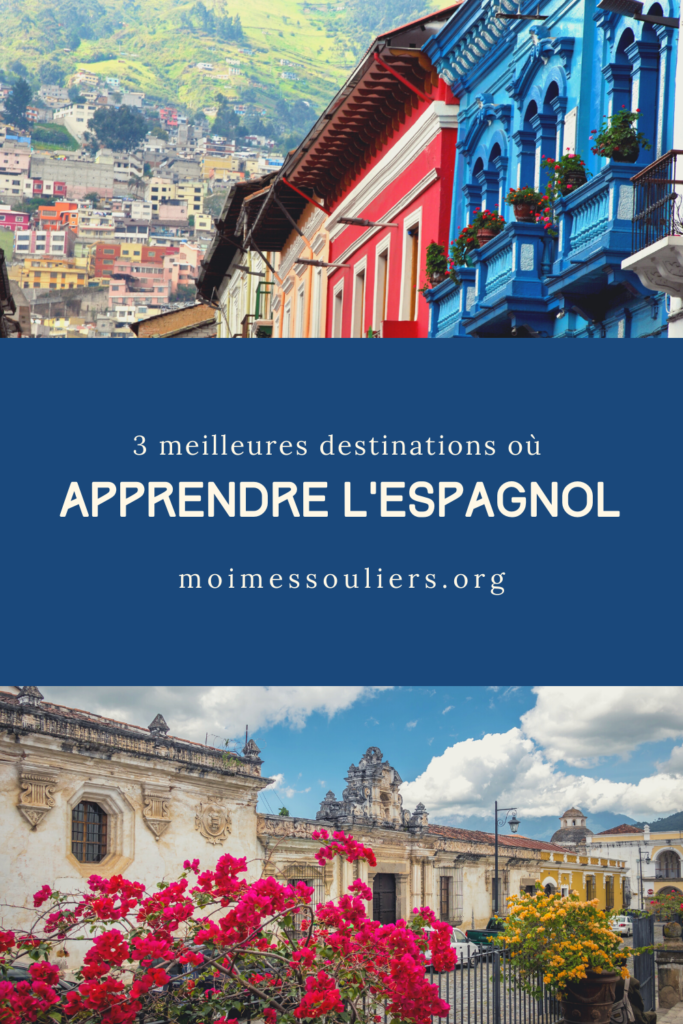 3 meilleures destinations où apprendre l'espagnol