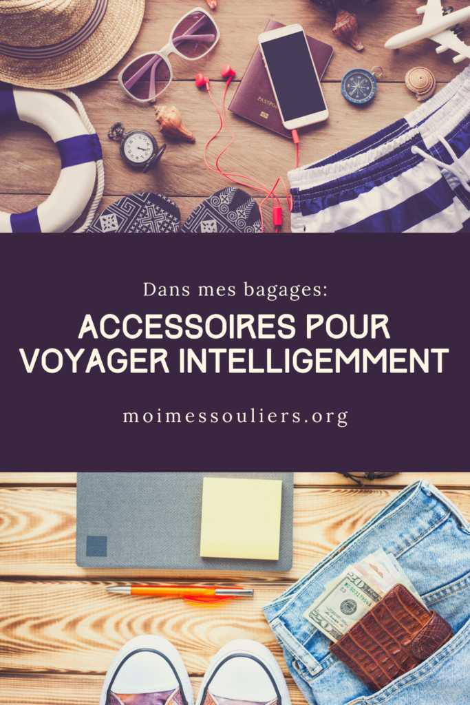 Dans mes bagages: des accessoires pour voyager intelligemment