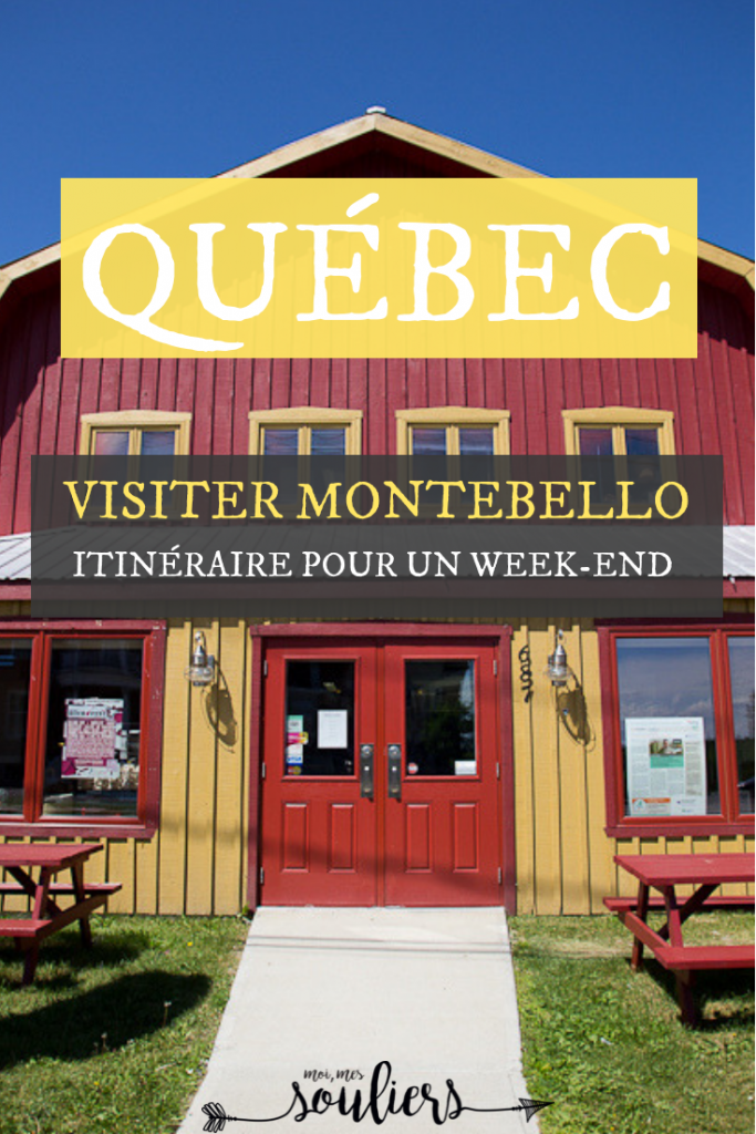 Petit guide de Montebello - fin de semaine ou week-end en Outaouais