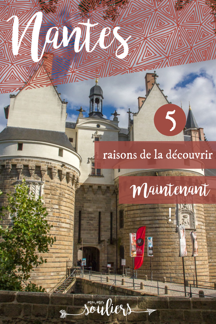 5 raisons de visiter Nantes, France