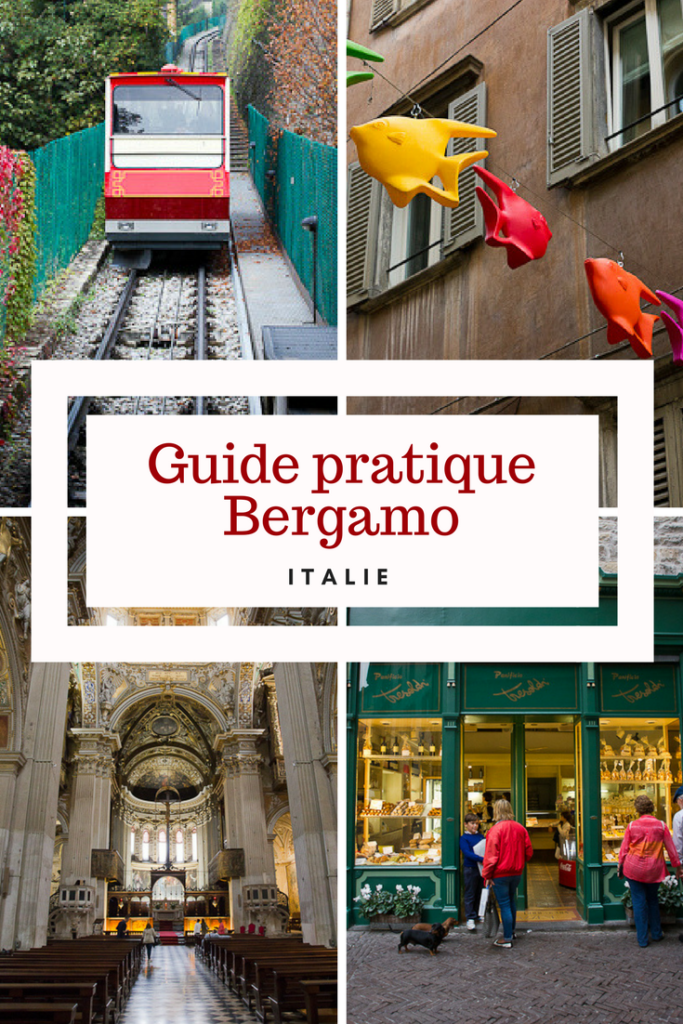 Guide pratique pour Bergamo en Italie - que voir à Bergame