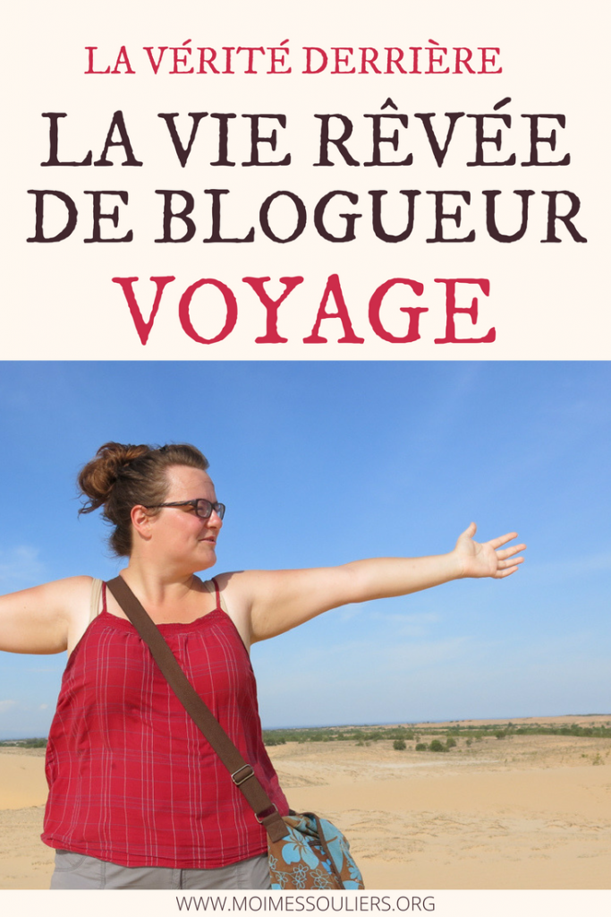 Vie rêvée de blogueur voyage, la réalité