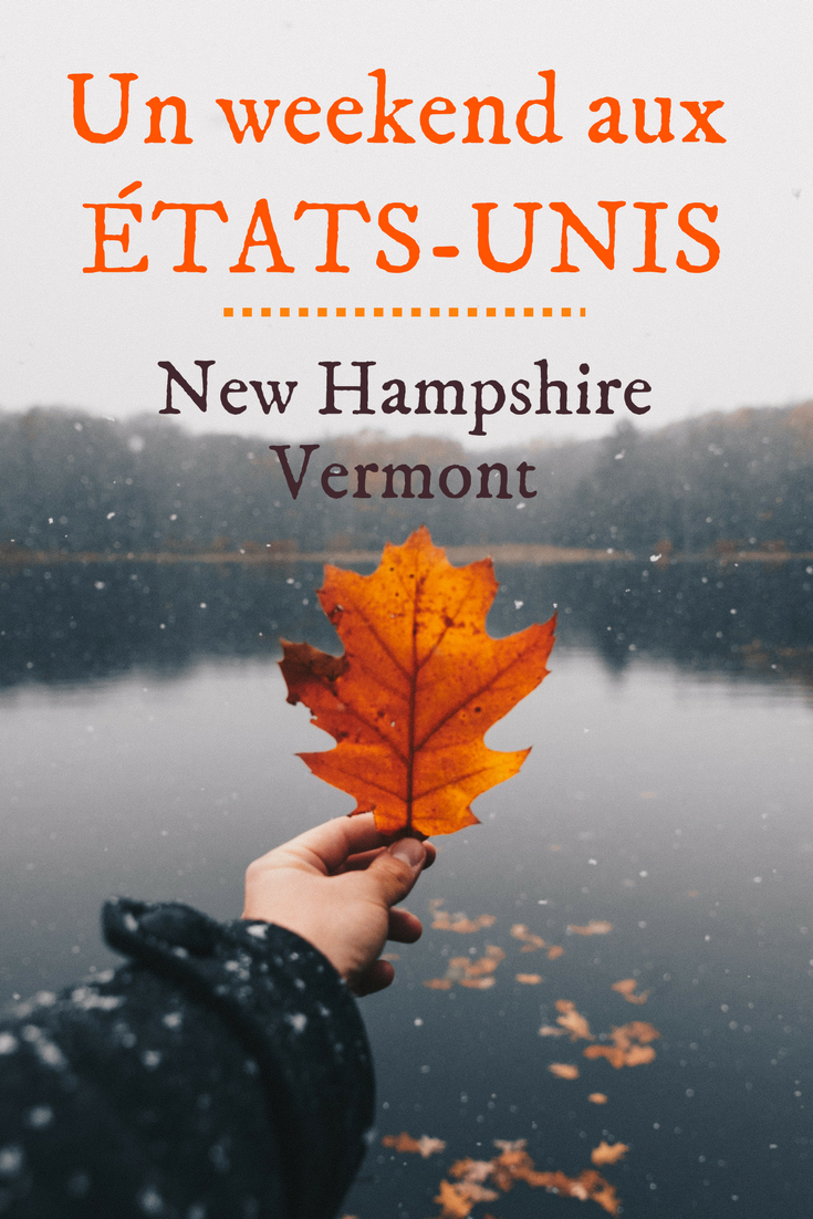 Un week-end aux États-Unis - New Hampshire-Vermont