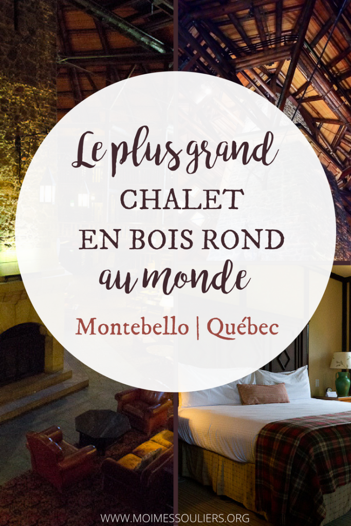 Plus grand chalet en bois rond du monde Montebello