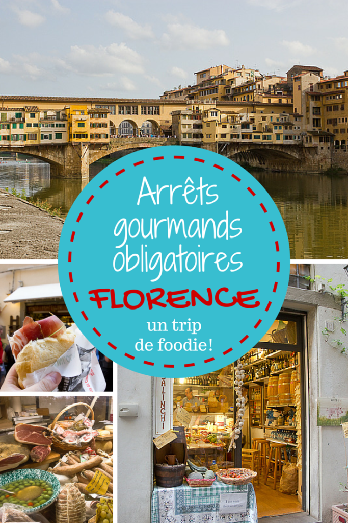 Arrêts gourmands obligatoires à Florence - Un trip de foodie