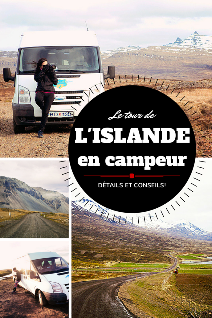 Le tour de l'Islande en campeur, détails et conseils