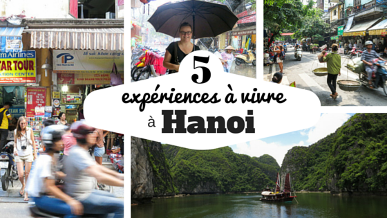 5 expériences à vivre à Hanoi