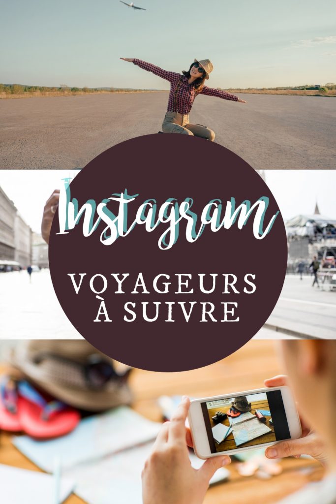 Voyageurs à suivre sur Instagram