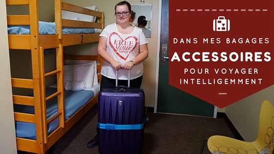 Dans mes bagages - accessoires pour voyager intelligemment