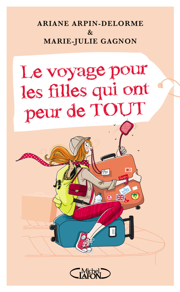 VOYAGE POUR LES FILLES QUI ONT PEUR DE TOUT