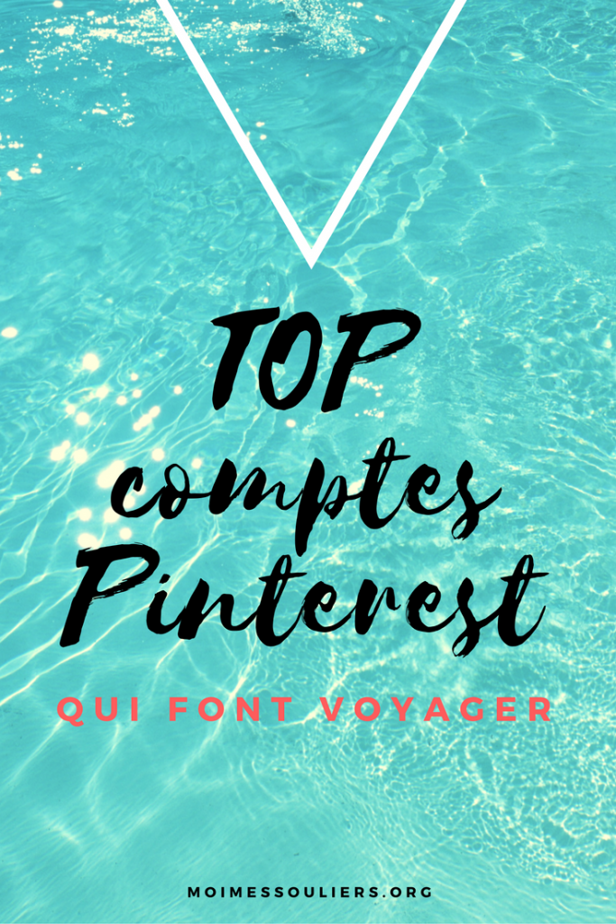 Comptes Pinterest qui font voyager