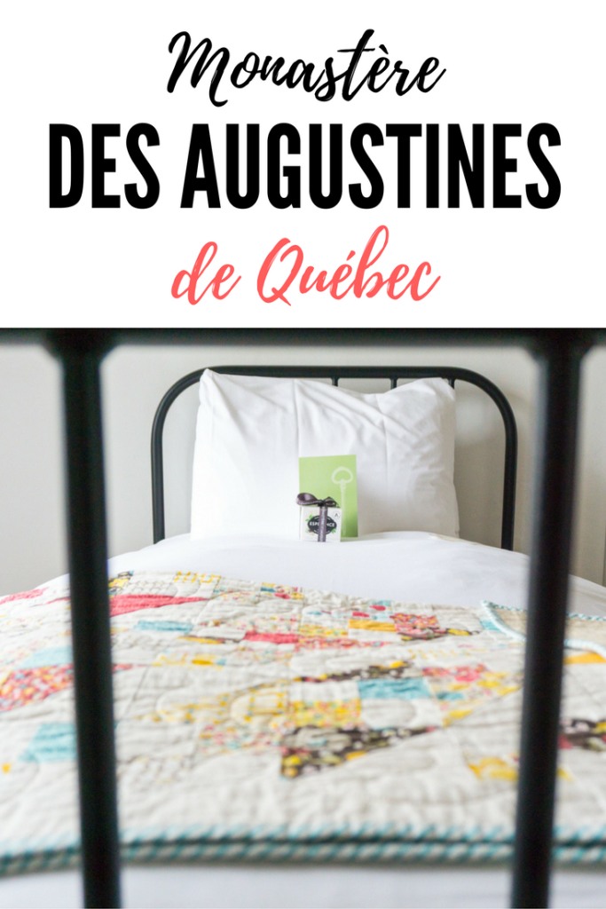 Monastère des Augustines - Où dormir à Québec?