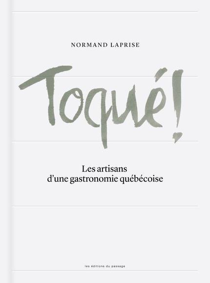 Toqué de Normand Laprise