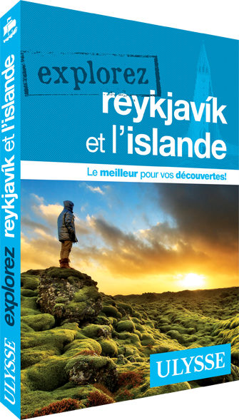 Guide Ulysse Explorez Reykjavik et l'Islande par Jennifer Doré Dallas