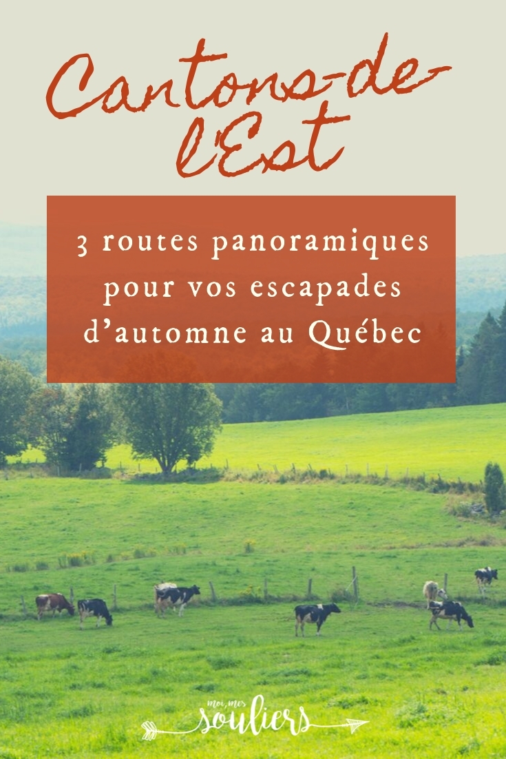 Routes panoramiques du Québec - Cantons-de-l'Est ou Estrie