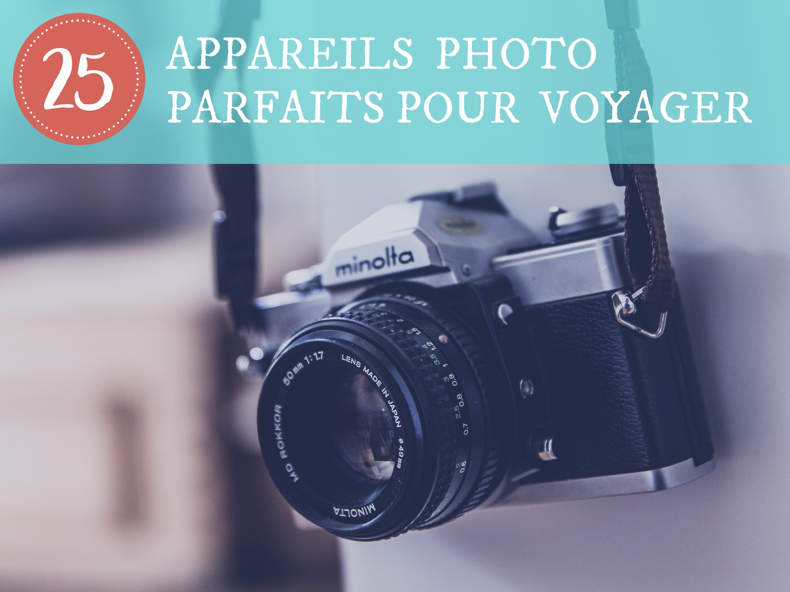 appareil photo voyage scolaire