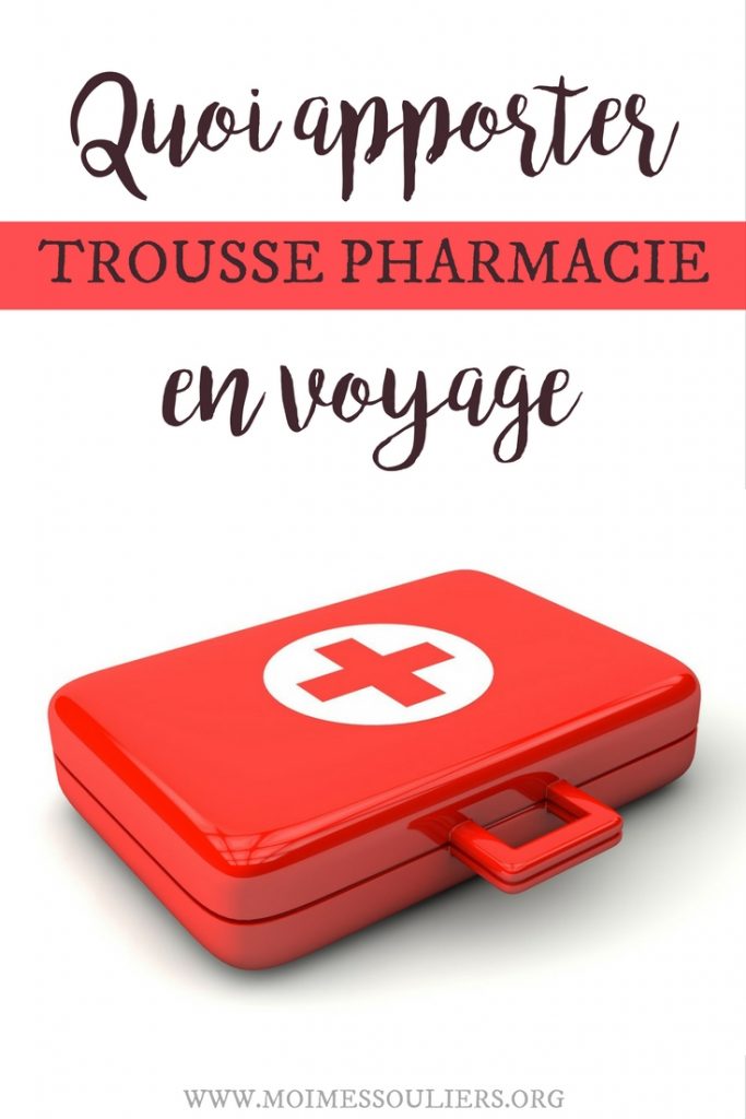 Trousse santé voyage - kit pharmacie