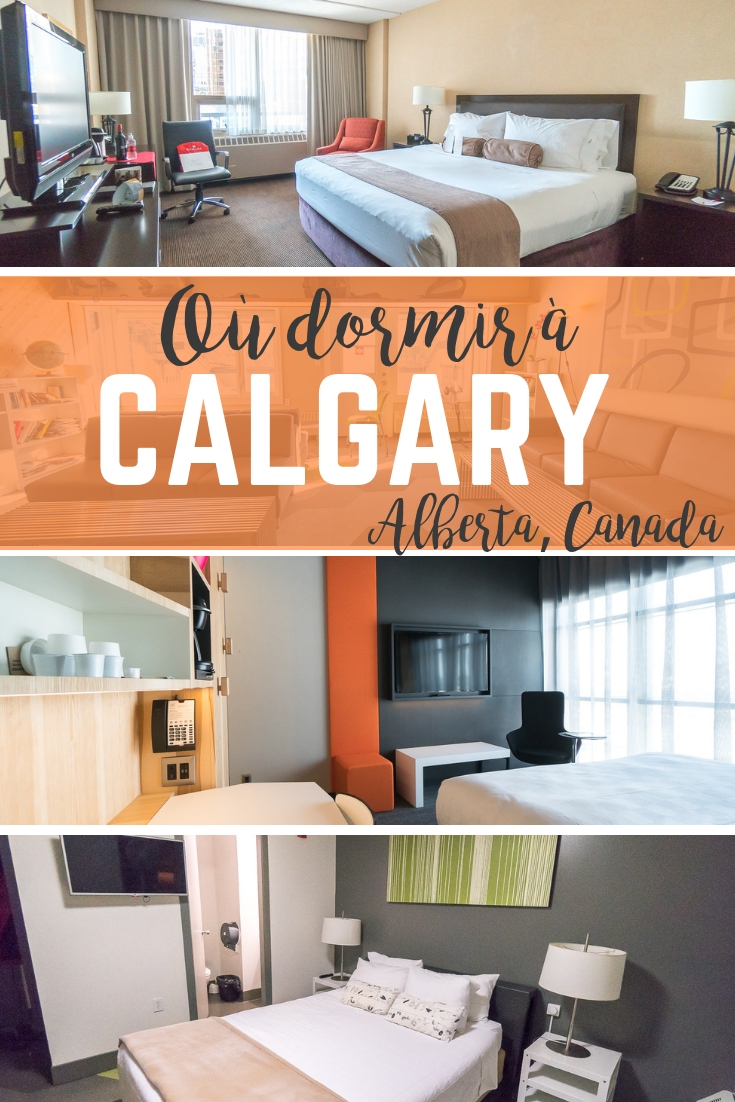 3 hôtels où dormir à Calgary, Hébergement en Alberta, Canada