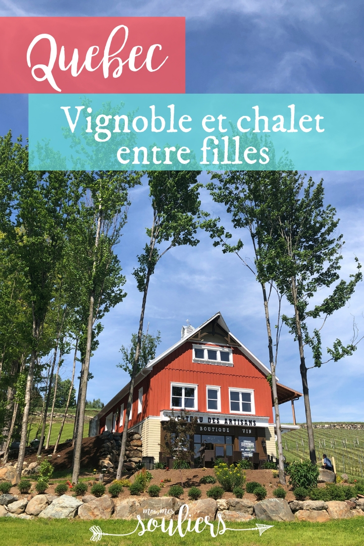 Voyage au Québec - Week-end entre filles en Montérégie et Cantons-de-l'Est