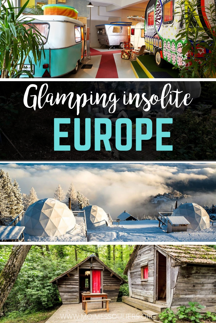 Bonnes adresses de glamping ou d'hébergement insolite original en Europe