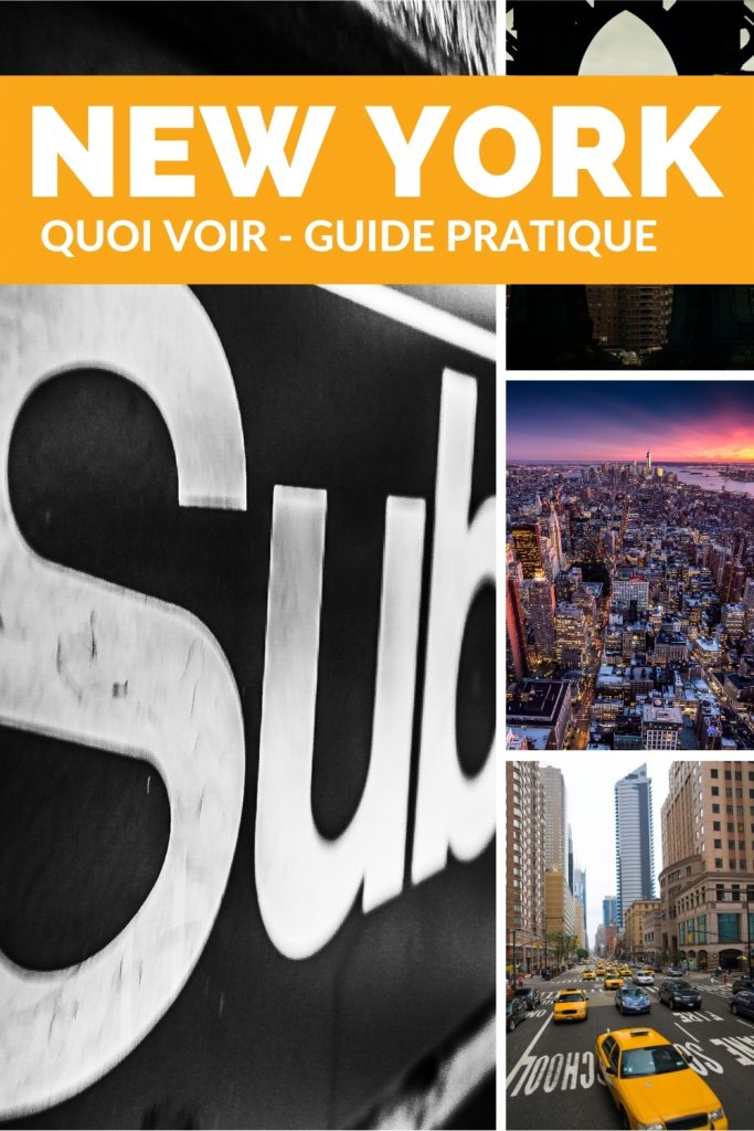 Quoi faire à New York, guide pratique