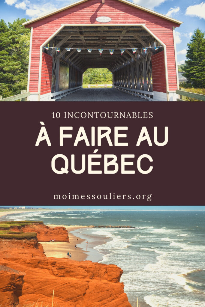 Quoi faire au Québec, les incontournables