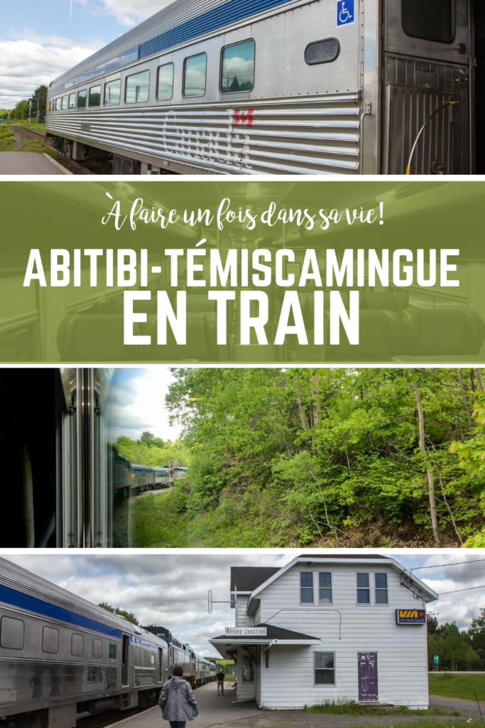 Abitibi-Témiscamingue en train, à faire une fois dans sa vie!