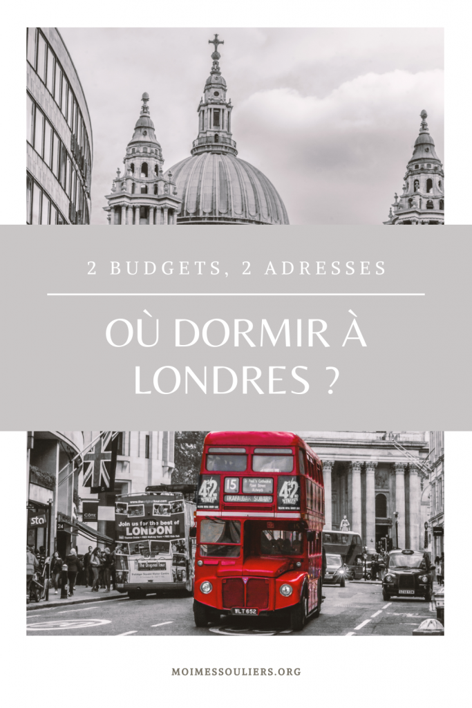 Où dormir à Londres? 2 budgets et 2 adresses