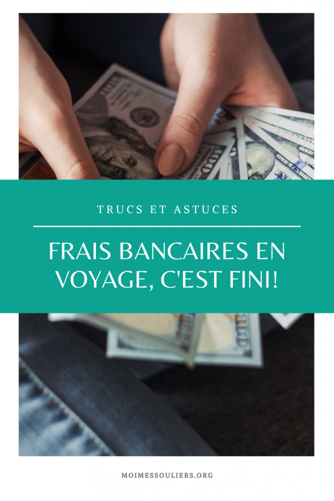 Trucs et astuces pour épargner sur les frais bancaires en voyage