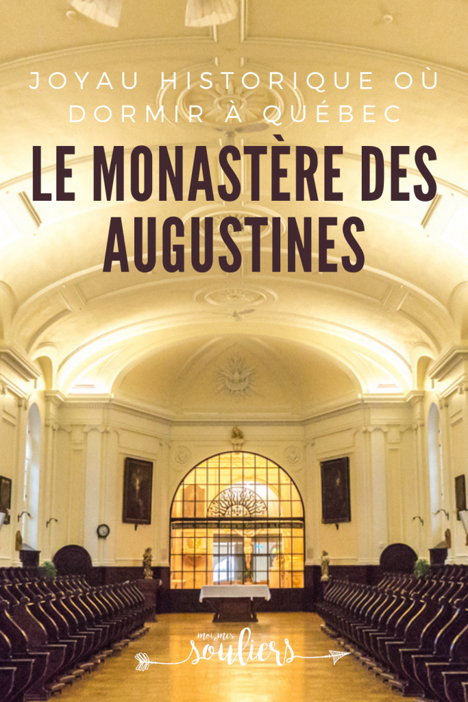 Dormir au Monastère des Augustines à Québec