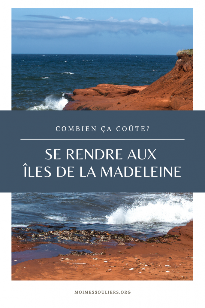 Combien coûte un déplacement vers les Îles de la Madeleine