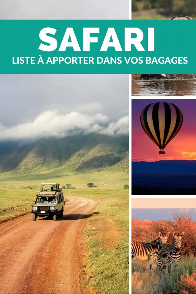 Packing liste quoi apporter dans les bagages en safari