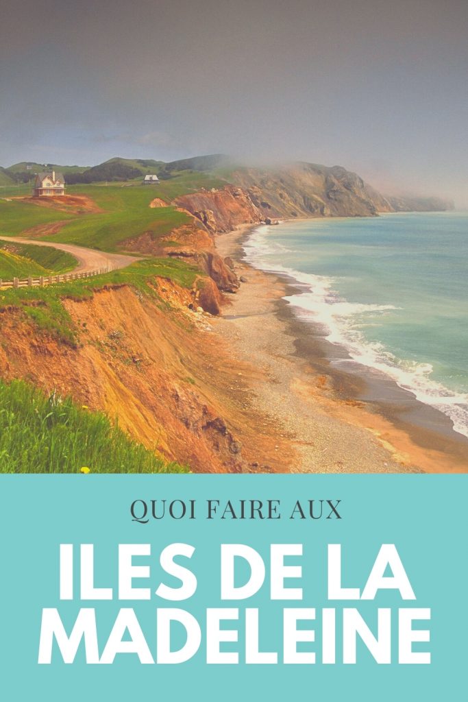 Quoi faire aux îles de la Madeleine