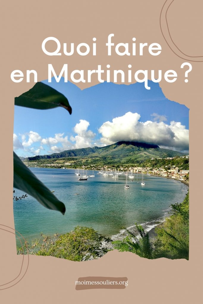 Quoi faire en Martinique?