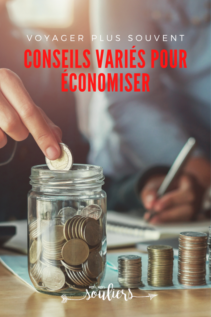 Conseils pour économiser et voyager plus souvent