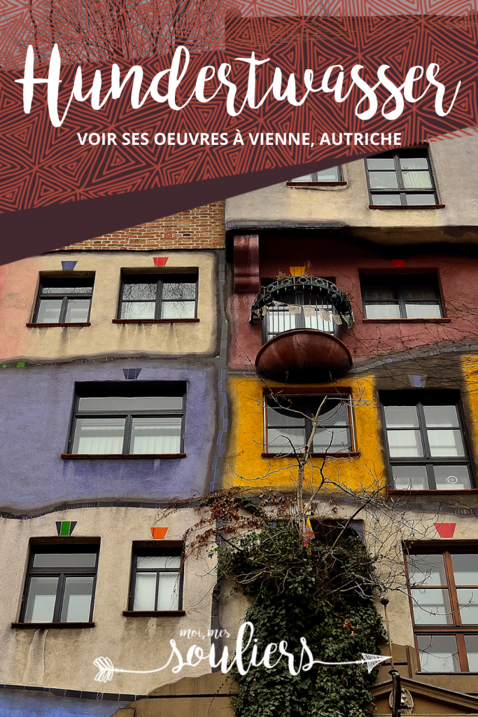 Voir les oeuvres de Hundertwasser à Vienne en Autriche