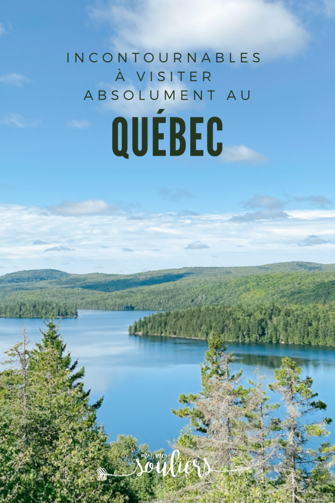 Incontournables à visiter absolument au Québec