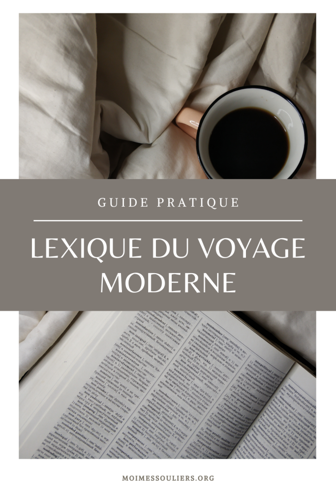 Lexique du voyage moderne, guide pratique