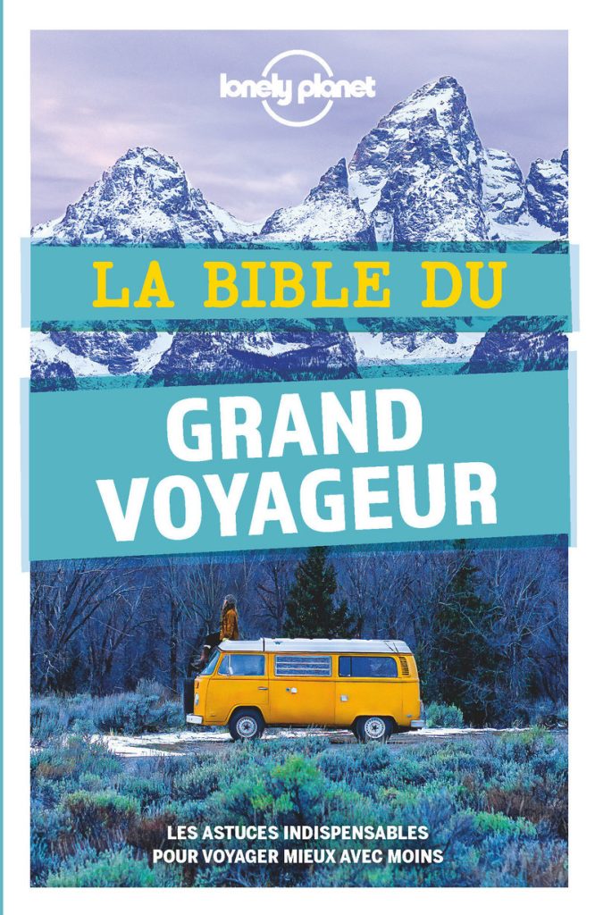 La bible du grand voyageur - 5e édition - Lonely Planet