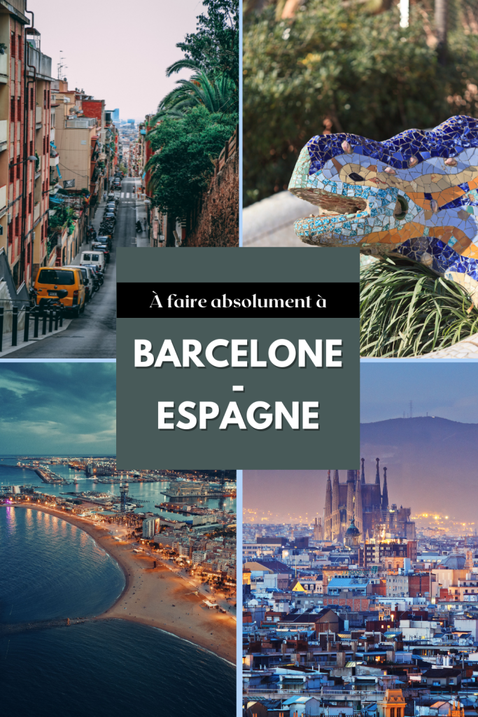 À faire absolument à Barcelone, Espagne