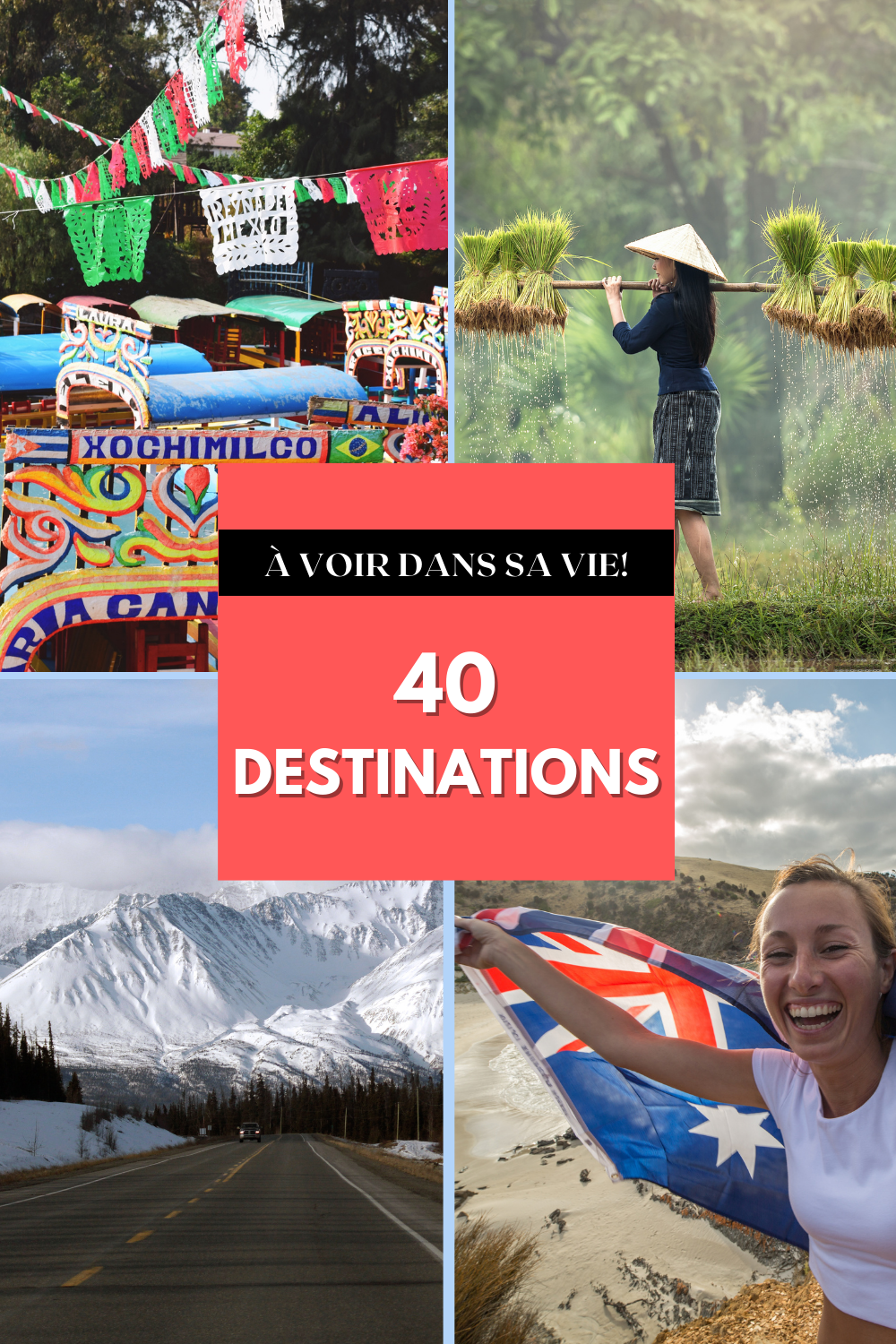 40 destinations à voir dans une vie