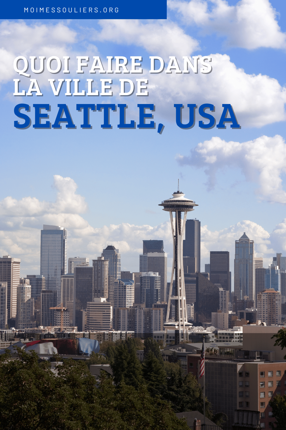 Quoi faire dans la ville de Seattle, USA?