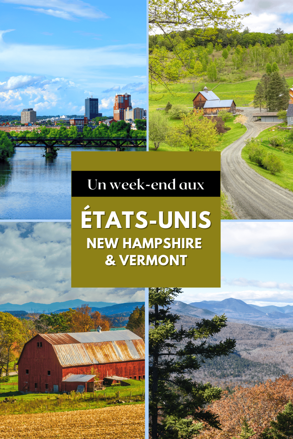 Un week-end aux États-Unis, New Hampshire et Vermont!