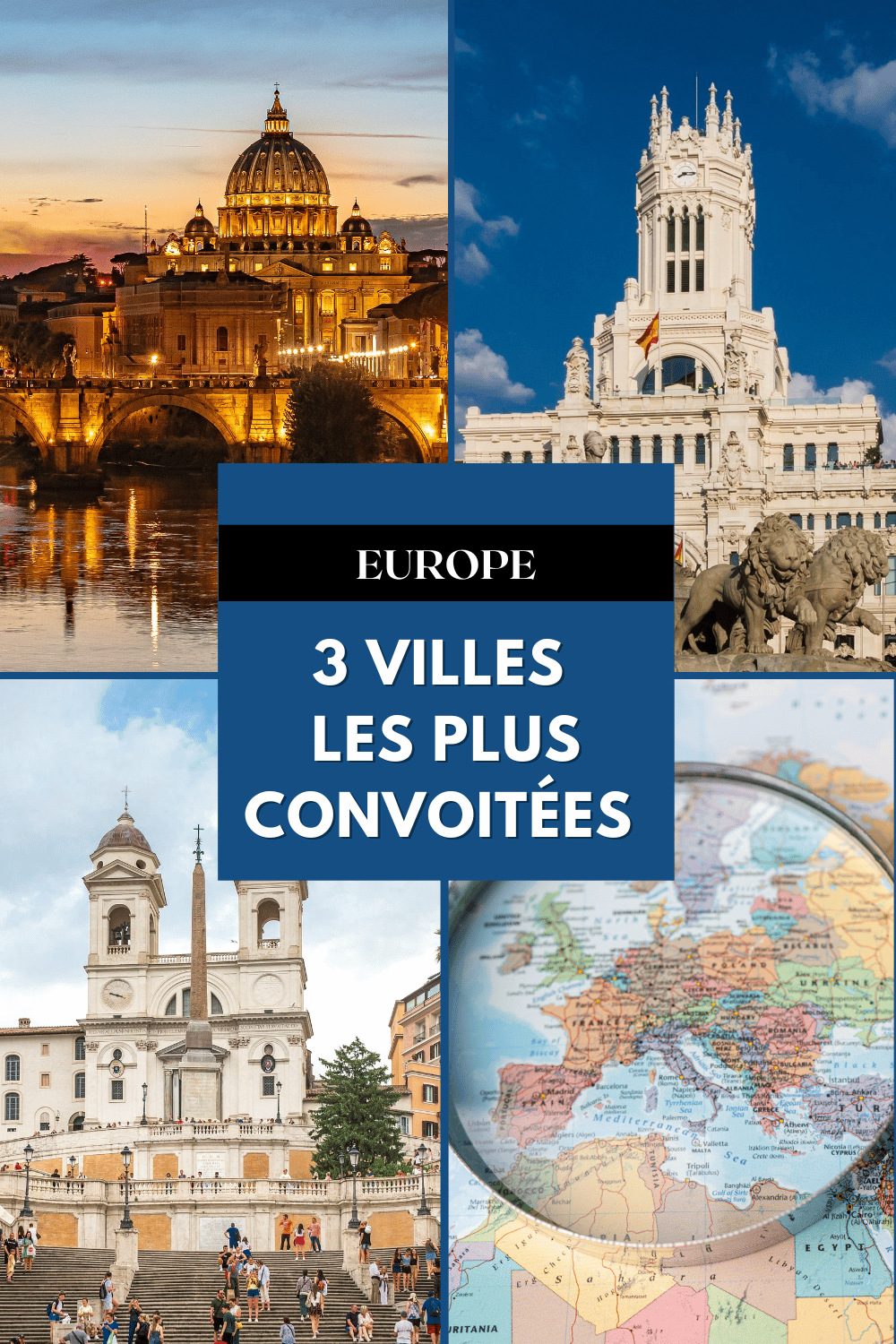 3 villes les plus convoitées en Europe